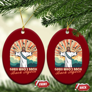 Funny Christian Easter Ceramic Ornament Guess Whos Back Jesus Religious TS10 Print Your Wear