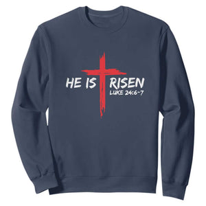 Jesus He Is Risen Sweatshirt Christian Cross Bible Verse Easter Day TS10 Navy Print Your Wear
