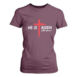 Jesus He Is Risen T Shirt For Women Christian Cross Bible Verse Easter Day TS10 Maroon Print Your Wear