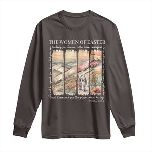 Easter Religious Long Sleeve Shirt Women of Easter He is Risen TS10 Dark Chocolate Print Your Wear