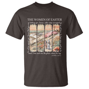 Easter Religious T Shirt Women of Easter He is Risen TS10 Dark Chocolate Print Your Wear