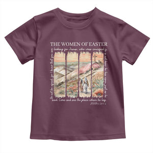Easter Religious Toddler T Shirt Women of Easter He is Risen TS10 Maroon Print Your Wear