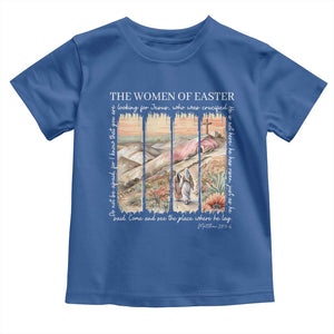 Easter Religious Toddler T Shirt Women of Easter He is Risen TS10 Royal Blue Print Your Wear