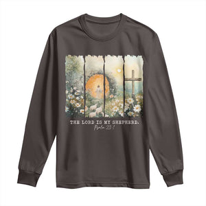 Lord Is My Shepherd Long Sleeve Shirt Easter Religious Christian Cross Bible Verse TS10 Dark Chocolate Print Your Wear