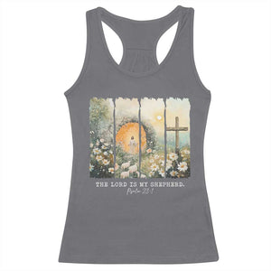Lord Is My Shepherd Racerback Tank Top Easter Religious Christian Cross Bible Verse TS10 Charcoal Print Your Wear
