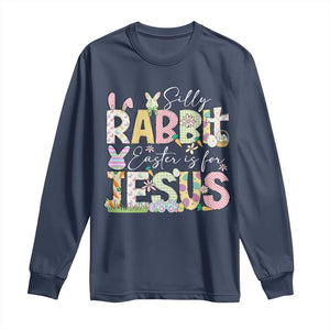 Funny Easter Christian Long Sleeve Shirt Silly Rabbit Easter Is For Jesus TS10 Navy Print Your Wear