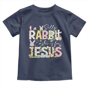 Funny Easter Christian Toddler T Shirt Silly Rabbit Easter Is For Jesus TS10 Navy Print Your Wear