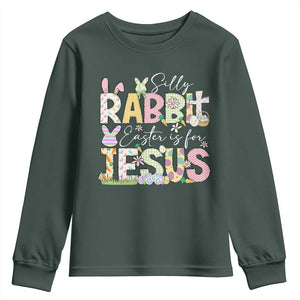 Funny Easter Christian Youth Sweatshirt Silly Rabbit Easter Is For Jesus TS10 Dark Forest Green Print Your Wear