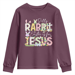 Funny Easter Christian Youth Sweatshirt Silly Rabbit Easter Is For Jesus TS10 Maroon Print Your Wear