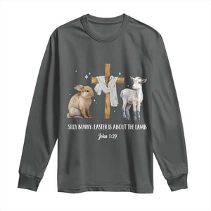 Easter Christian Long Sleeve Shirt Silly Rabbit Easter Is About The Lamb John 1:29 TS10 Dark Heather Print Your Wear