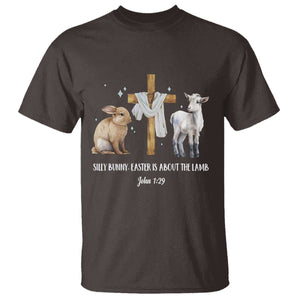 Easter Christian T Shirt Silly Rabbit Easter Is About The Lamb John 1:29 TS10 Dark Chocolate Print Your Wear