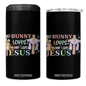 Funny Christian Easter 4 in 1 Can Cooler Tumbler No Bunny Loves Me Like Jesus TS10 One Size: 16 oz Black Print Your Wear