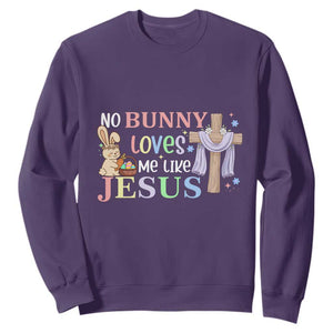 Funny Christian Easter Sweatshirt No Bunny Loves Me Like Jesus TS10 Purple Print Your Wear