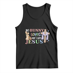 Funny Christian Easter Tank Top No Bunny Loves Me Like Jesus TS10 Black Print Your Wear