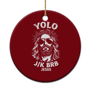 Yolo Jk BRB Jesus Ceramic Ornament Funny Easter Ressurection Christians TS10 1pc Red Print Your Wear