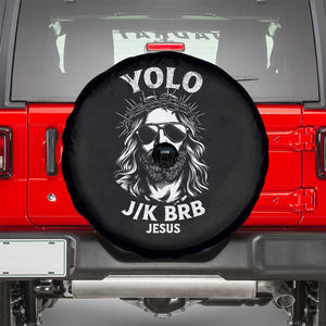 Yolo Jk BRB Jesus Spare Tire Cover Funny Easter Ressurection Christians TS10 Black Print Your Wear