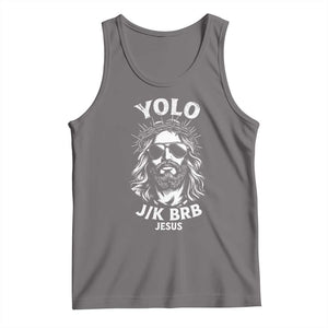 Yolo Jk BRB Jesus Tank Top Funny Easter Ressurection Christians TS10 Deep Heather Print Your Wear