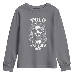 Yolo Jk BRB Jesus Youth Sweatshirt Funny Easter Ressurection Christians TS10 Charcoal Print Your Wear
