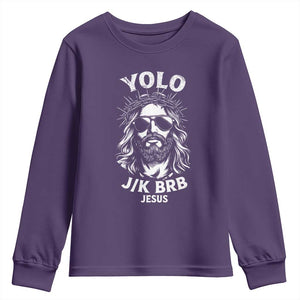Yolo Jk BRB Jesus Youth Sweatshirt Funny Easter Ressurection Christians TS10 Purple Print Your Wear