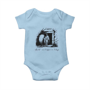 Easter Religious A Lot Can Happen In 3 Days Baby Onesie TS10 Light Blue Print Your Wear