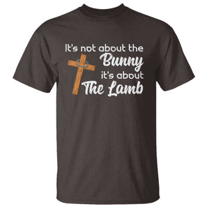 Easter Religious T Shirt It's Not About The Bunny It's About The Lamb TS10 Dark Chocolate Print Your Wear