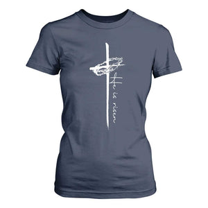 Easter Cross He Is Risen Jesus Christian T Shirt For Women TS10 Navy Print Your Wear