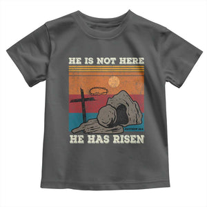 Jesus He is Risen Toddler T Shirt Matthew 28:6 Vintage Christian Easter TS10 Dark Heather Print Your Wear