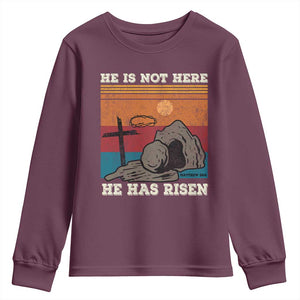 Jesus He is Risen Youth Sweatshirt Matthew 28:6 Vintage Christian Easter TS10 Maroon Print Your Wear