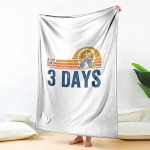 Easter A Lot Can Happen in 3 Days Throw Blanket Retro Religious Easter Christian TS10 Print Your Wear