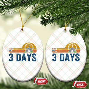 Easter A Lot Can Happen in 3 Days Ceramic Ornament Retro Religious Easter Christian TS10 Print Your Wear