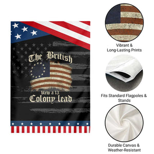 Funny Historical Garden Flag The British Blew A Thirteen Colony Lead Patriotic Humor TS10 Print Your Wear