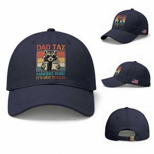 Dad Tax Raccoon Baseball Cap Making Sure It's Not Poison Funny Father's Day TS10 Baseball Cap Universal Fit Navy Print Your Wear