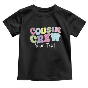Personalized Matching Cousin Crew Toddler T Shirt Custom Name Retro Family Reunion Cousins Vacation TS10 Black Print Your Wear