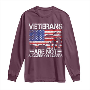 Veterans Are Not Suckers Or Losers Long Sleeve Shirt Veteran Vintage US Flag Protest TS10 Maroon Print Your Wear
