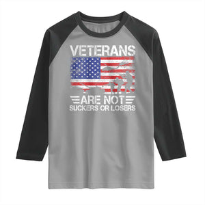 Veterans Are Not Suckers Or Losers Raglan Shirt Veteran Vintage US Flag Protest TS10 Sport Gray Black Print Your Wear