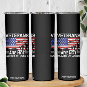 Veterans Are Not Suckers Or Losers Skinny Tumbler Veteran Vintage US Flag Protest TS10 Print Your Wear