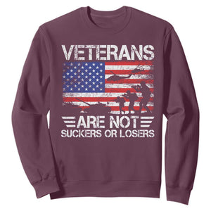 Veterans Are Not Suckers Or Losers Sweatshirt Veteran Vintage US Flag Protest TS10 Maroon Print Your Wear