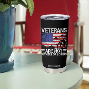 Veterans Are Not Suckers Or Losers Tumbler Cup Veteran Vintage US Flag Protest TS10 Print Your Wear