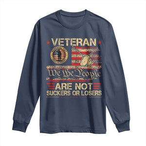 Veterans Are Not Suckers Or Losers Long Sleeve Shirt Vintage Old 1776 Vintage Flag We The People Veteran Patriotic TS10 Navy Print Your Wear