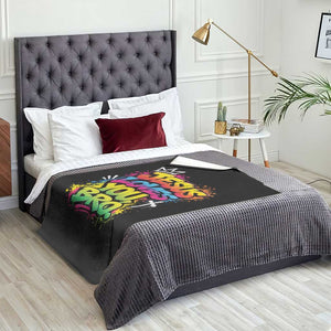 Jesus Loves You Bro Christian Believer Faith Throw Blanket Dripping Graffiti Rap God Religious Graphic