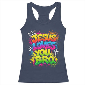 Jesus Loves You Bro Christian Believer Faith Racerback Tank Top Dripping Graffiti Rap God Religious Graphic