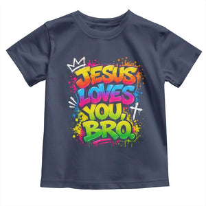 Jesus Loves You Bro Christian Believer Faith Toddler T Shirt Dripping Graffiti Rap God Religious Graphic