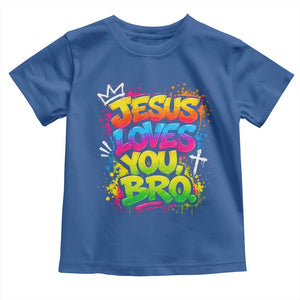Jesus Loves You Bro Christian Believer Faith Toddler T Shirt Dripping Graffiti Rap God Religious Graphic