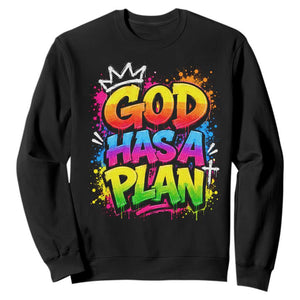 God Has A Plan Sweatshirt Graffiti Rap Christian Faith Graphic