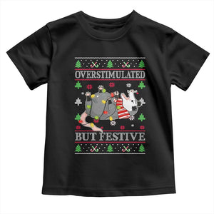 Possum Christmas Toddler T Shirt Overstimulated But Festive Ugly Christmas TS10 Black Print Your Wear