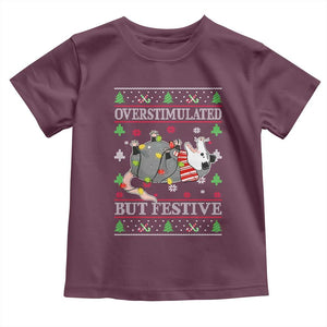 Possum Christmas Toddler T Shirt Overstimulated But Festive Ugly Christmas TS10 Maroon Print Your Wear