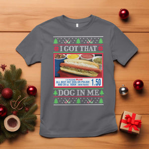 I Got That Dog in Me Ugly Christmas T Shirt Keep 150 Dank Meme Hot Dog Combo TS10 Charcoal Print Your Wear