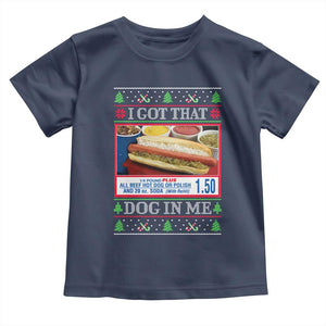 I Got That Dog in Me Ugly Christmas Toddler T Shirt Keep 150 Dank Meme Hot Dog Combo TS10 Navy Print Your Wear