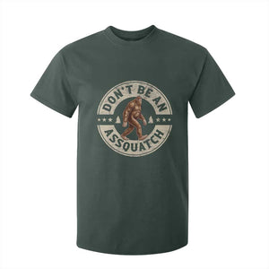 Funny Bigfoot T Shirt For Kid Don't Be An Assquatch Retro Outdoor TS10 Dark Forest Green Print Your Wear