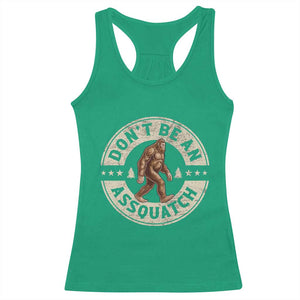 Funny Bigfoot Racerback Tank Top Don't Be An Assquatch Retro Outdoor TS10 Irish Green Print Your Wear